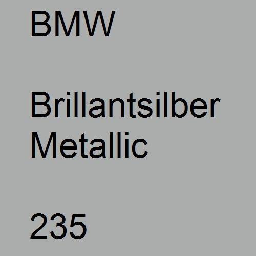 BMW, Brillantsilber Metallic, 235.